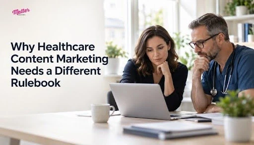 Man and woman reviewing content on a laptop, with the headline "Why Healthcare Content Marketing Needs a Different Rulebook"